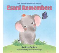 Esani Remembers: 2 (Hoot and Howl Wise Old Owl)