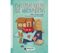 Esas cosas sueltas que abren puertas