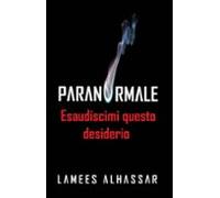 Esaudiscimi Questo Desiderio (ebook)