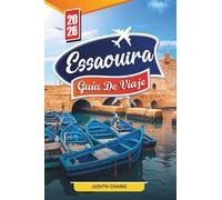 Esauira Guía de viaje 2026: Descubra joyas ocultas, monumentos históricos, consejos de viaje y experiencias de vacaciones inolvidables.