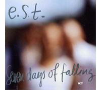 E.S.T. – Esbjörn Svensson Trio – Seven Days of Falling – CD