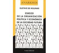 Esbozo De La Organización Política Y Económica De La Sociedad Futura
