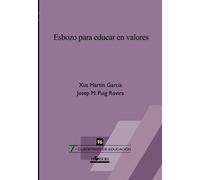 Esbozo para educar en valores: 96 (Cuadernos de educación)