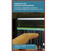 Esbozos De Una Sociedad Posprofesional. Experiencias Subjetividades Y