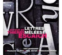 Escaich/Debussy/Bartok/Martinu - Lettres Melees - Trio Wanderer
