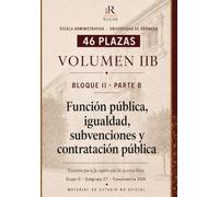 Escala Administrativa Universidad de Granada UGR. Temario Volumen II-B: Bloque II: Función pública, igualdad, subvenciones y contratación del sector ... · Universidad de Granada · Convocatoria 2026)
