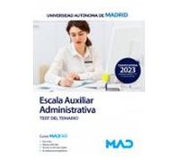Escala Auxiliar Administrativa De La Universidad Autónoma De Madrid. Test Del Temario