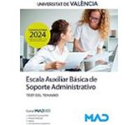 Escala Auxiliar Básica De Soporte Administrativo De La Universitat De València. Test Del Temario