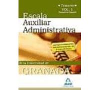 Escala auxiliar de la universidad de granada. Temario. Volumen i (normativa general)