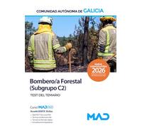 Escala Auxiliar del Servicio de Prevención y Defensa contra Incendios Forestales, especialidad de Bombero Forestal (Subgrupo C2) de la Comunidad Autónoma de Galicia. Test del temario