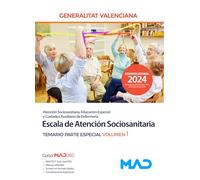 ESCALA DE ATENCION SOCIOSANITARIA TEMARIO PARTE ESPECIAL . VOLUMEN 1