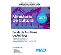Escala de Auxiliares de Archivos de Organismos Autónomos del Ministerio de Cultura. Historia cultural y Temario específico Volumen 1