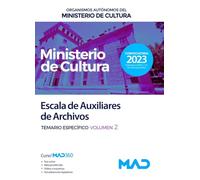 Escala de Auxiliares de Archivos de Organismos Autónomos del Ministerio de Cultura. Temario específico Volumen 2