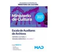 Escala de Auxiliares de Archivos de Organismos Autónomos del Ministerio de Cultura. Historia cultural y Temario específico Volumen 1