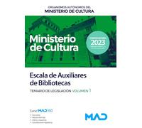 Escala de Auxiliares de Bibliotecas de Organismos Autónomos del Ministerio de Cultura. Volumen 1 de Legislación
