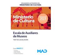 Escala de Auxiliares de Museos de Organismos Autónomos del Ministerio de Cultura. Test de Legislación