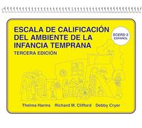 Escala De Calificación Del Ambiente De La Infancia Temprana: (ECERS-3 Español)