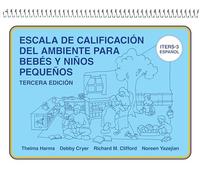 Escala De Calificación Del Ambiente Para Bebés Y Niños Pequeños: (ITERS-3 Español)