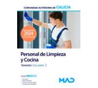 Escala de Personal de Limpieza y Recursos Naturales y Forestales, especialidad Personal de Limpieza y Cocina de la Comunidad Autónoma de Galicia. Temario volumen 2