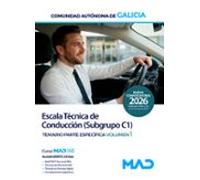 Escala Técnica de Conducción (Subgrupo C1). Comunidad Autónoma de Galicia. Temario parte específica. Volumen 1