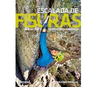 escalada De fisuras. Iniciación y Perfeccionamiento (MANUALES DE ESCALADA DESNIVEL)