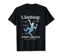 Escalada: donde la física se encuentra con un gráfico divertido Camiseta