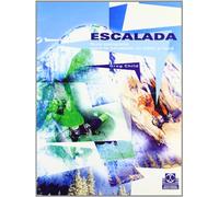 ESCALADA GUIA COMPLETA: Guia Completa Para La Escalada En Hielo y Roca (MEDICINA DEPORTIVA)