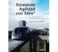 Escalando agilidad con SAFe: La magia de la predictibilidad (TÍTULOS ESPECIALES)