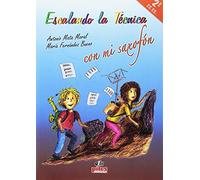 Escalando la Técnica con mi Saxofón 2º EE.EE. + Cd