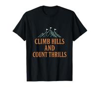 Escalar colinas y Contar emociones diseño de Senderismo de montaña Camiseta