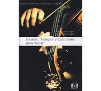 Escalas. Arpegios Y Ejercicios Para Violín. Enseñanzas Elementales. Profesionales Y Superior