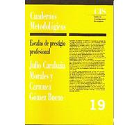 Escalas de prestigio profesional: 19 (Cuadernos Metodológicos)