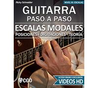 Escalas Modales - Guitarra Paso a Paso - con Videos HD: Posiciones, Digitaciones, Teoría: 4