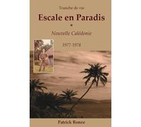 Escale en Paradis: Nouvelle Calédonie 1977 - 1978