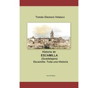 ESCAMILLA Toda una Historia