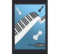 ESCAMUSIC: AJEDREZ Y MUSICA