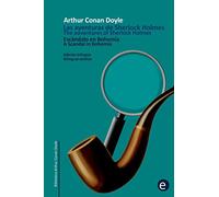 Escándalo en Bohemia/A Scandal in Bohemia: Edición bilingüë/Bilingual edition: Volume 12 (Biblioteca Clásicos bilingües)