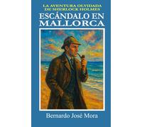 Escándalo en Mallorca: La aventura olvidada de Sherlock Holmes