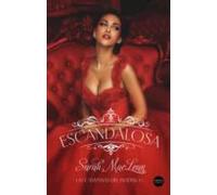 Escandalosa (las Campanas Del Infierno 1)