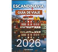 ESCANDINAVIA GUÍA DE VIAJE 2026: Aventuras sostenibles, maravillas del norte y la vida nórdica moderna