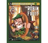 Escapa Del Cautiverio Del Azúcar Con Robin Fruit