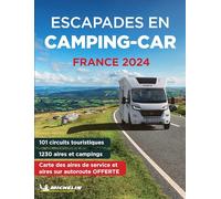 Escapades en Camping-car France 2024 (Guia Roja Michelin)