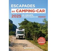 Escapades en Camping-car France 2025 (Guia Roja Michelin)
