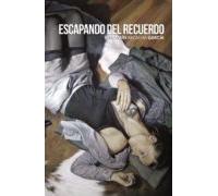 Escapando Del Recuerdo