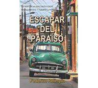 Escapar del Paraíso