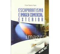 Escaparatismo e imagen comercial exterior (Libros profesionales)