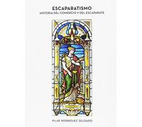 Escaparatismo: Historia del comercio y del escaparate