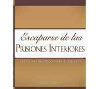 Escaparse de las prisiones interiores