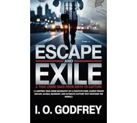 Escape and Exile: A True Crime Saga from Birth to Capture (The Reflection)
