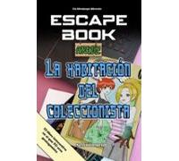escape book aprendiz: la habitación del coleccionista